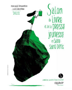 Affiche du Salon du Livre et de la Presse jeunesse en Seine-Saint-Denis 2022