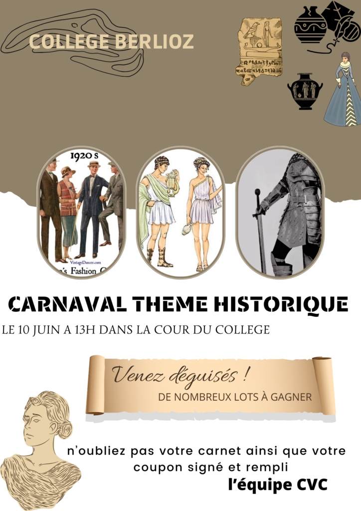 Affiche du Carnaval du Collège, sur un thème historique, qui aura lieu le vendredi 10 juin à partir de 13h.
De nombreux lots à gagner.
N'oubliez pas votre carnet ainsi que votre coupon signé et rempli.